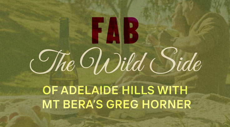 The Wild Side: Mt Bera Wine Tasting <br>with Greg Horner